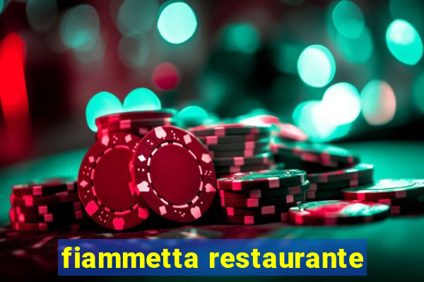 fiammetta restaurante